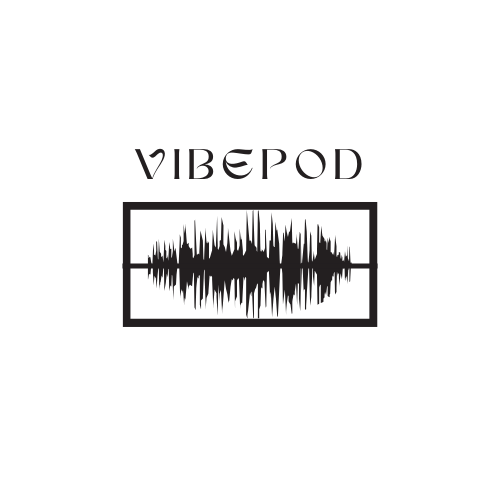 VIBEPOD